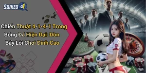 Chiến Thuật 4-1-4-1 Trong Bóng Đá Hiện Đại: Đòn Bẩy Lối Chơi Đỉnh Cao